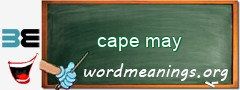 WordMeaning blackboard for cape may